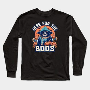 Here for the boos Long Sleeve T-Shirt